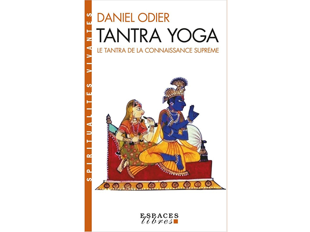 Tantra Yoga Daniel Odier - Livres de Yoga | Boutique Yoga