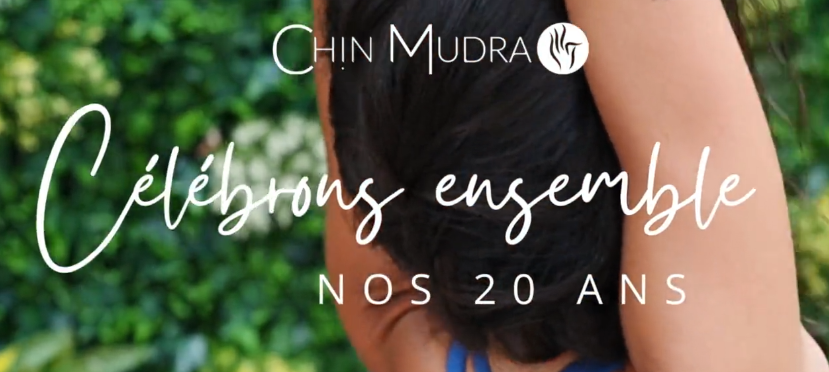 Chin Mudra fête ses 20 ans !