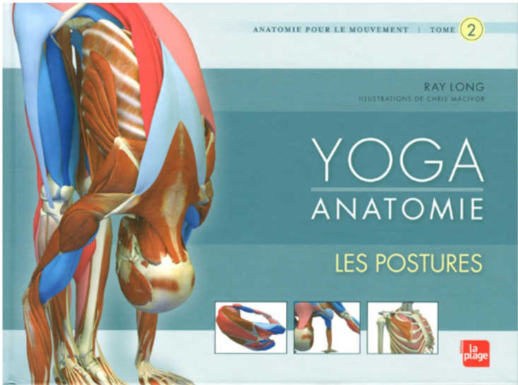 Yoga Anatomie, les postures de Ray Long