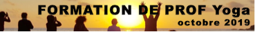 Formation professeur de yoga (200h / 600h) Formation professeur de yoga (200h / 600h)