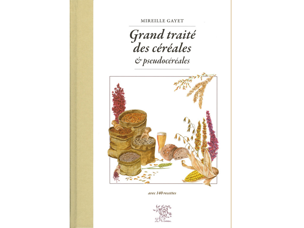 Item Grand Traité des Céréales et pseudocéréales Mireille Gayet